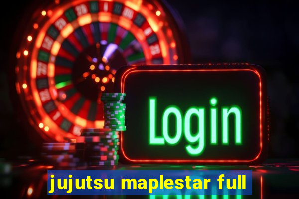 jujutsu maplestar full